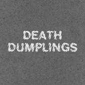 Death Dumplings - EP