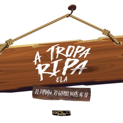 A Tropa Ripa Ela - Single