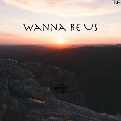 Wanna Be Us - Single