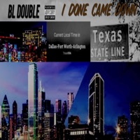 I Done Came Down (BEND) - Single - BL Double