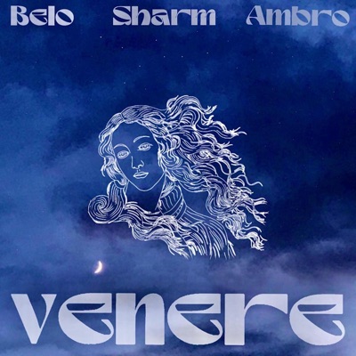 Venere (feat. Ambro & Sharm) - Single