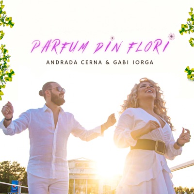 Parfum din Flori (feat. Andrada Cerna) - Single