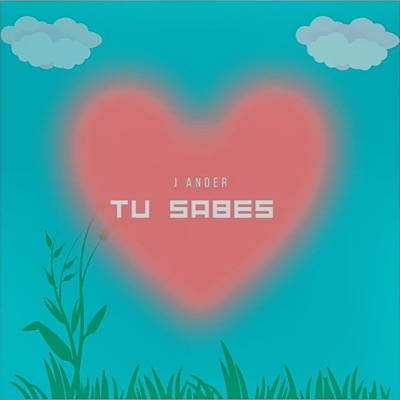 Tu Sabes - Single