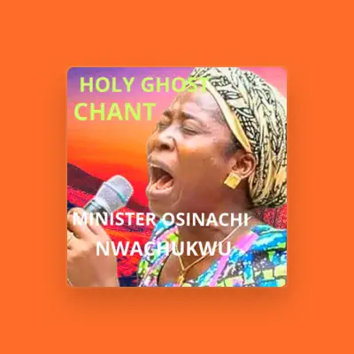 Listen to Minister Osinachi Nwachukwu, watch music videos, read bio, see tour dates & more!