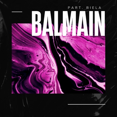 Balmain (feat. Riela) - Single