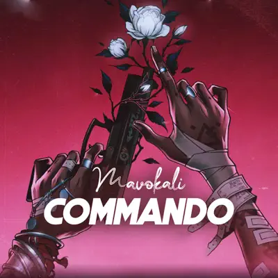 Listen to Commando - Single by Mavokali