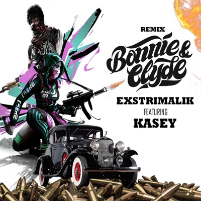 Bonnie and Clyde (feat. Kasey) - Single