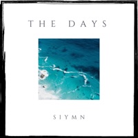 The Days - Single - SIYMN
