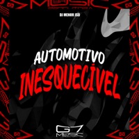 Automotivo Inesquecível - Single - DJ MENOR JSD