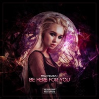 Be Here For You - Single - Magthegreat