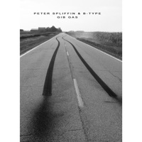 Gib Gas (feat. Peter Spliffin) - Single - B-type