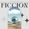 Ficción - Astrales lyrics