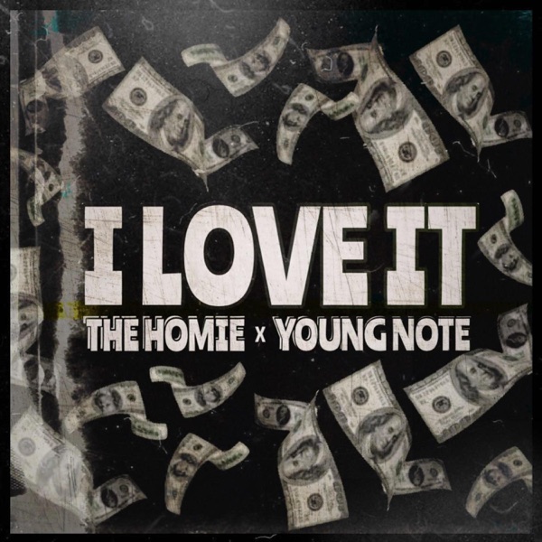 I Love It (feat. Young Note)