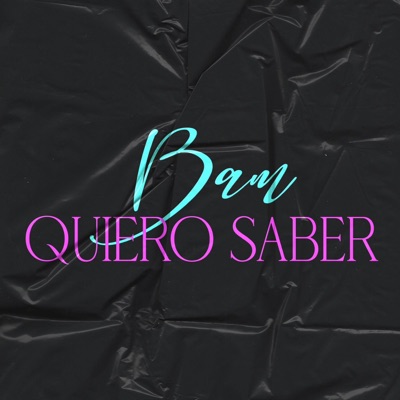 Quiero Saber - Single