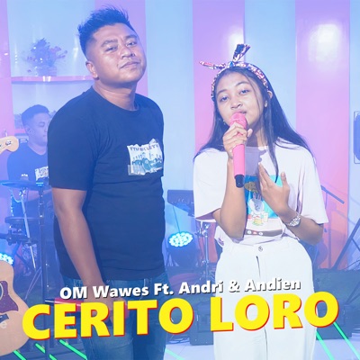 Cerita Loro (feat. Andri & Andien) - Single