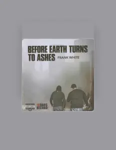 Poslechněte si interpreta Frank White, sledujte hudební videa, přečtěte si životopis, podívejte se na data turné a další informace.