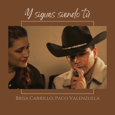 Y Sigues Siendo Tú (feat. Paco Valenzuela) - Single