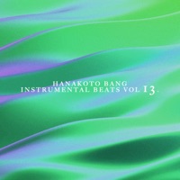 Instrumental Beats Vol 13. - Hanakoto Bang
