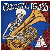 Grateful Brass - EP - Grateful Brass, Jazz Mafia & Adam Theis