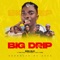 Big Drip (feat. Poe Thug, Oseikrom, Lific & Ypee) - Don Elvi lyrics