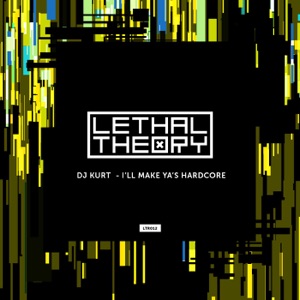 I'll Make Yas Hardcore - Single