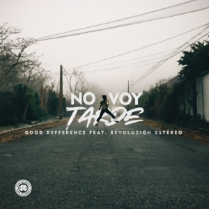 No Voy Tarde (feat. Revoluzión Estéreo)