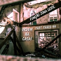 Ordem na Casa (feat. Panks99) - Single - Função Zona Leste