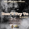 Don't Try To - Single