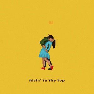 Risin' to the Top (feat. Laya) [Summer Pop Remix]