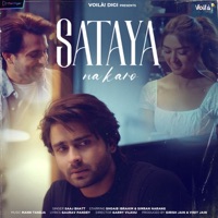Sataya Na Karo - Single - Mann Taneja & Saaj Bhatt