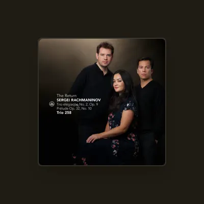 Listen to Trio 258, watch music videos, read bio, see tour dates & more!