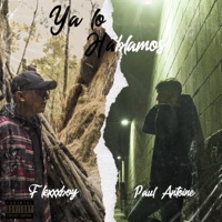 Ya Lo Hablamos - Single - FLEXXXBOY & Paul Antoine