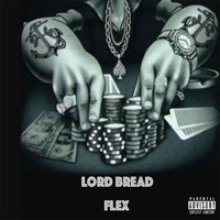Flex (feat. Lord Bread) - Single - VarMoney