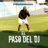 El Paso del Dj - Single - polibamba