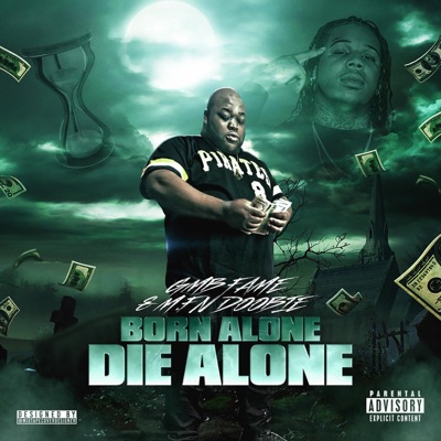 Born Alone Die Alone (feat. M.F.N DOOBIE) - Single