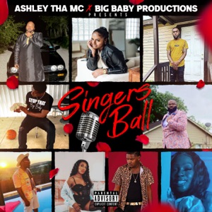 Singers Ball (feat. Jtenn, Gloria Prince, Bryant Harris, Ashleygee, Loddy, Flako, T. Blake, Ej Bolden & Jey 24k)