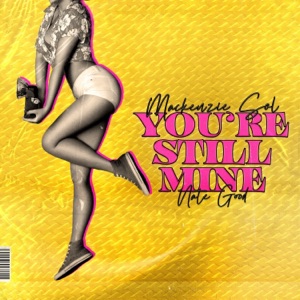 You're Still Mine - Single