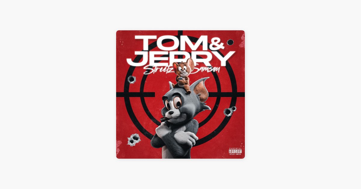 Tom and Jerry - Single” álbum de Streetz Samson en Apple Music