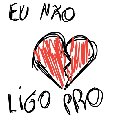 Eu Não Ligo pro Amor - Single