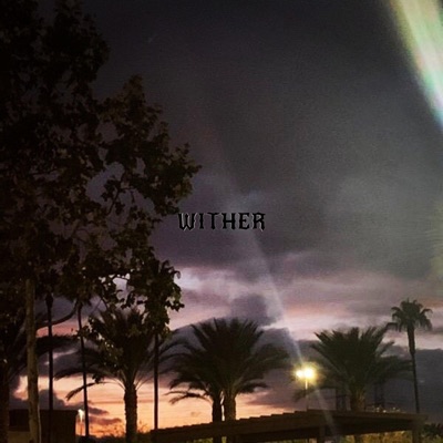 Wither - Single