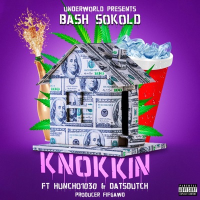 Knokkin (feat. Huncho1030 & DatsDutch) - Single