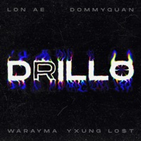 Drill-O (feat. Dommy-Quan, Warayma & Yxung Lo$t) - Single - Lon Ae420