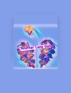 收听 Another Lane Gang、观看音乐视频、阅读小传、查看巡演日期等 ！