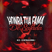 Honra Tua Fama de Safada - Single - DJ Metralha ORIGINAL & MC ZL