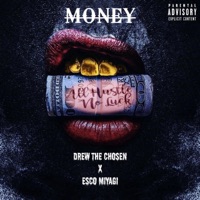 MONEY (feat. Esco Miyagi) - Single - DRew The Chosen