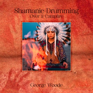 Shamanic Drumming over a Campfire