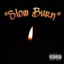 Slow Burn - EP