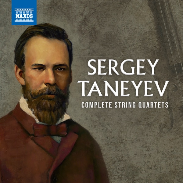 Taneyev: Complete String Quartets