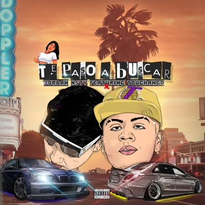 Te Paso A Buscar (feat. Touchandgo) - Single