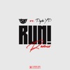 Run! (Remix) [feat. PsychoYP] - Single